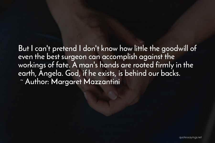 Can't Pretend Quotes By Margaret Mazzantini