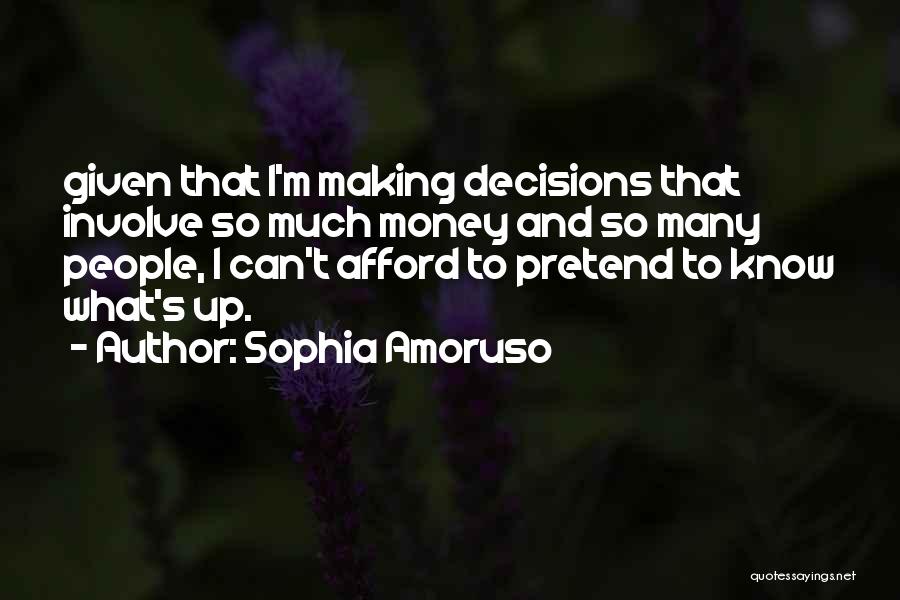 Can't Pretend Quotes By Sophia Amoruso