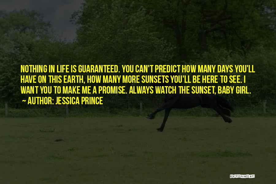 Can't Promise You Quotes By Jessica Prince