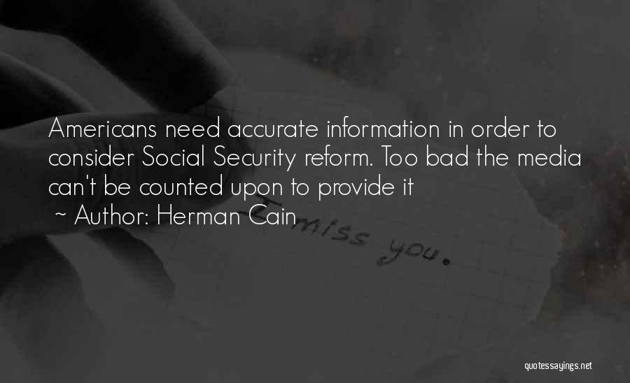 Can't Provide Quotes By Herman Cain
