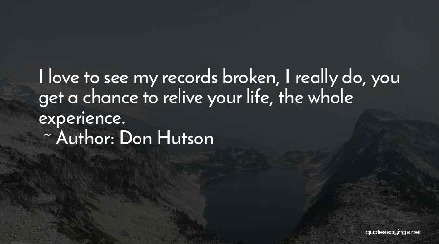 Can't Relive The Past Quotes By Don Hutson