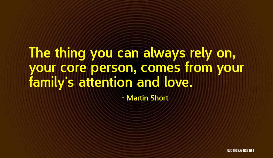 Can't Rely On Family Quotes By Martin Short Can't Rely On Family Quotes By Martin Short