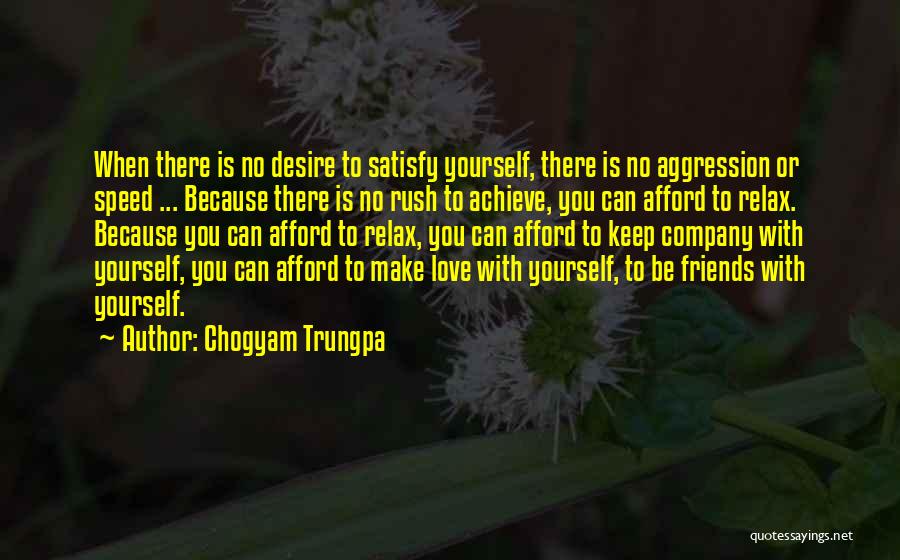 Can't Rush Love Quotes By Chogyam Trungpa