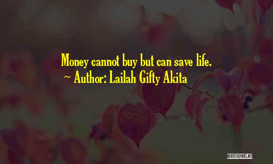 Can't Save Money Quotes By Lailah Gifty Akita