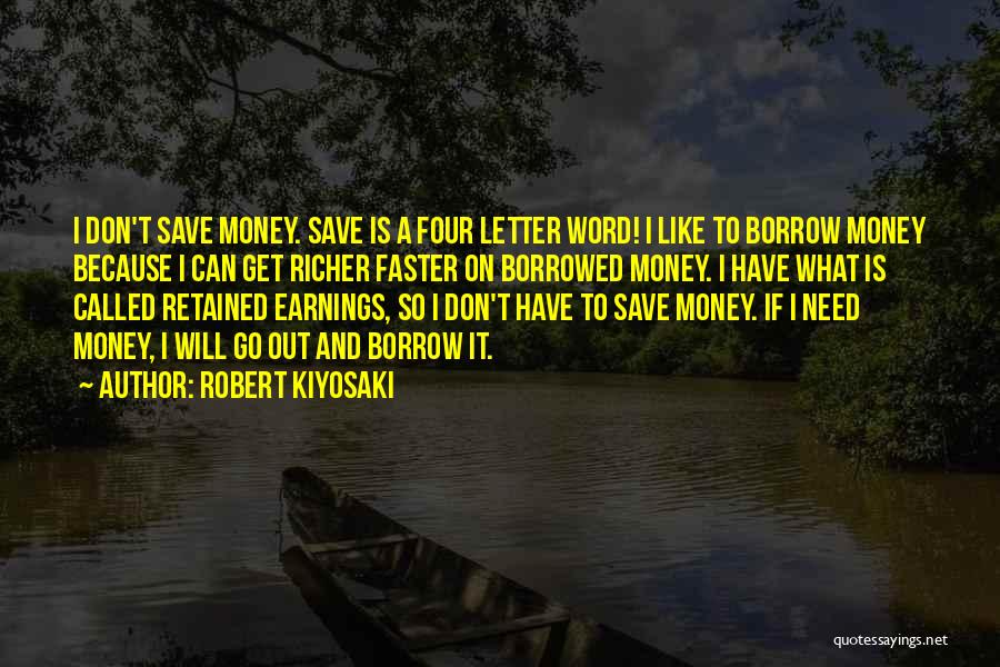 Can't Save Money Quotes By Robert Kiyosaki