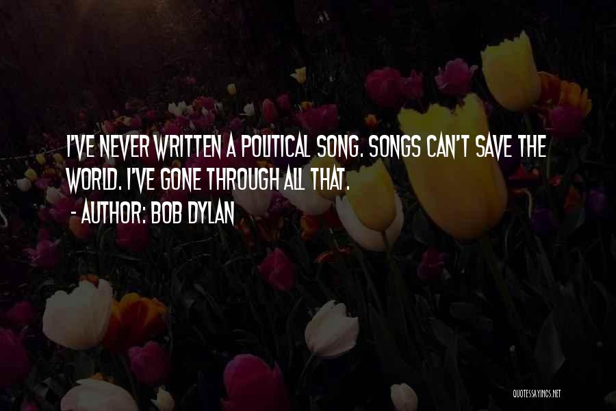 Can't Save The World Quotes By Bob Dylan