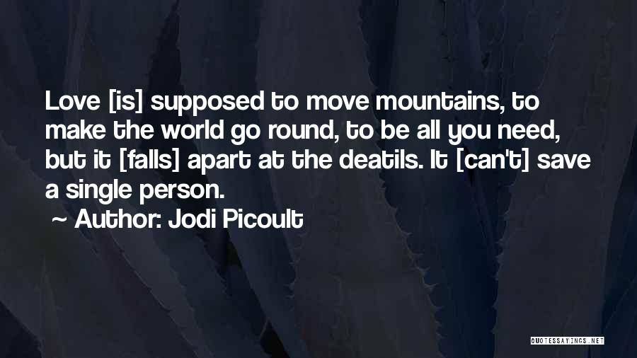 Can't Save The World Quotes By Jodi Picoult