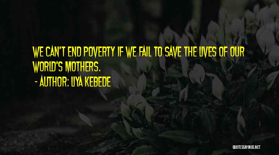 Can't Save The World Quotes By Liya Kebede