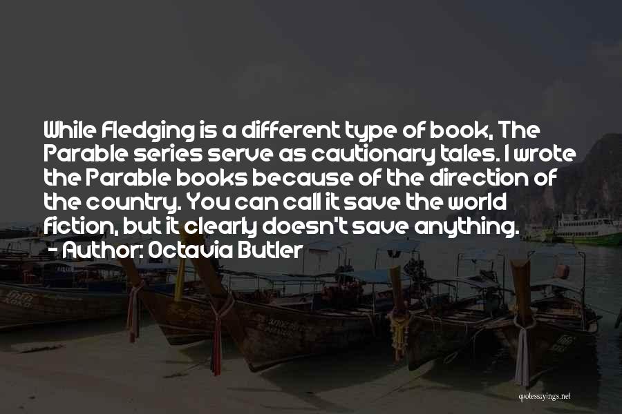 Can't Save The World Quotes By Octavia Butler