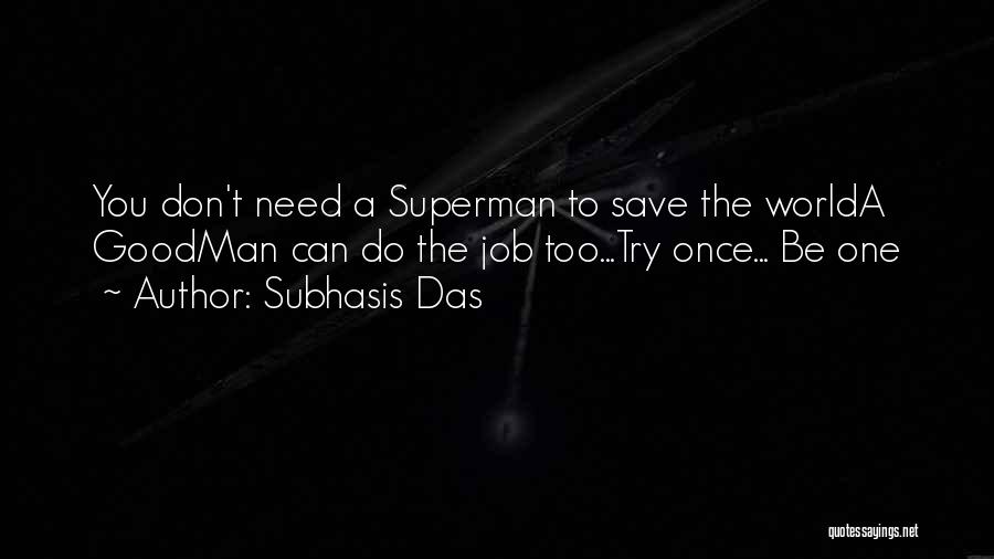 Can't Save The World Quotes By Subhasis Das