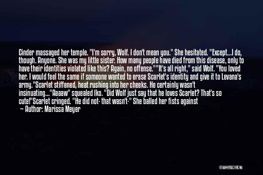 Can't Say How You Feel Quotes By Marissa Meyer