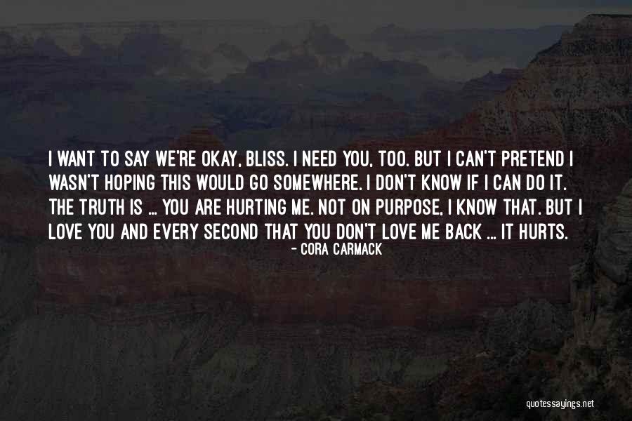 Can't Say I Love You Back Quotes By Cora Carmack Can't Say I Love You Back Quotes By Cora Carmack