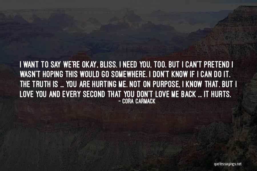 Can't Say I Love You Back Quotes By Cora Carmack