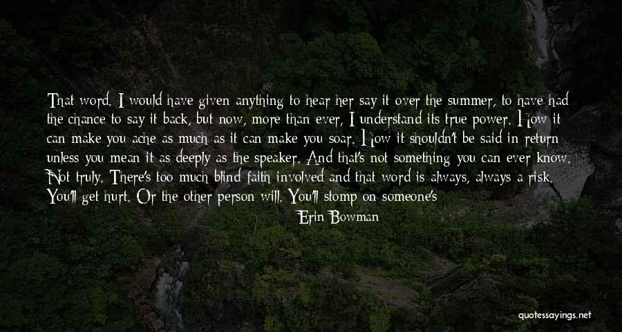 Can't Say I Love You Back Quotes By Erin Bowman Can't Say I Love You Back Quotes By Erin Bowman