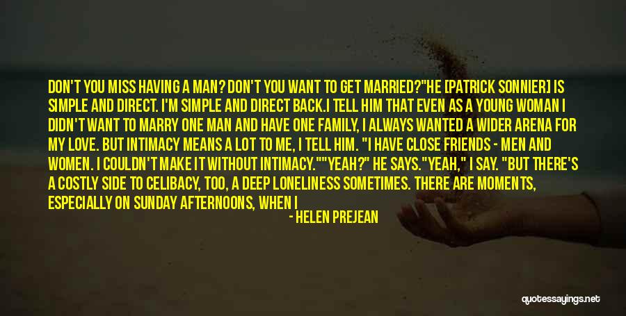 Can't Say I Love You Back Quotes By Helen Prejean