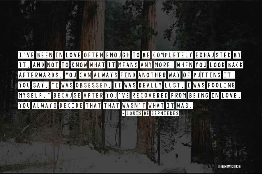 Can't Say I Love You Back Quotes By Louis De Bernieres Can't Say I Love You Back Quotes By Louis De Bernieres