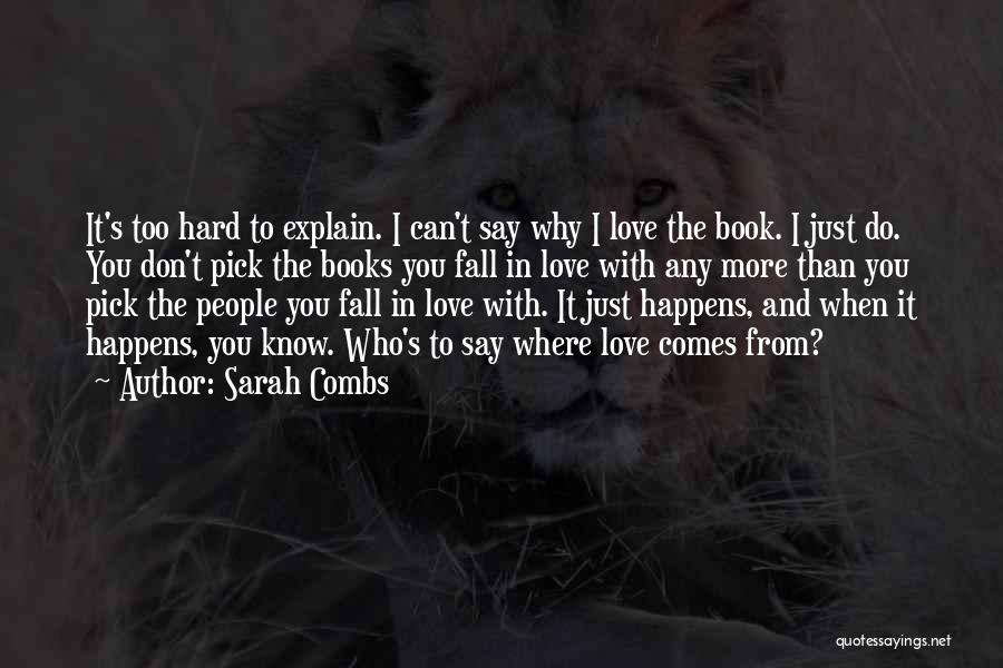 Can't Say I Love You Quotes By Sarah Combs
