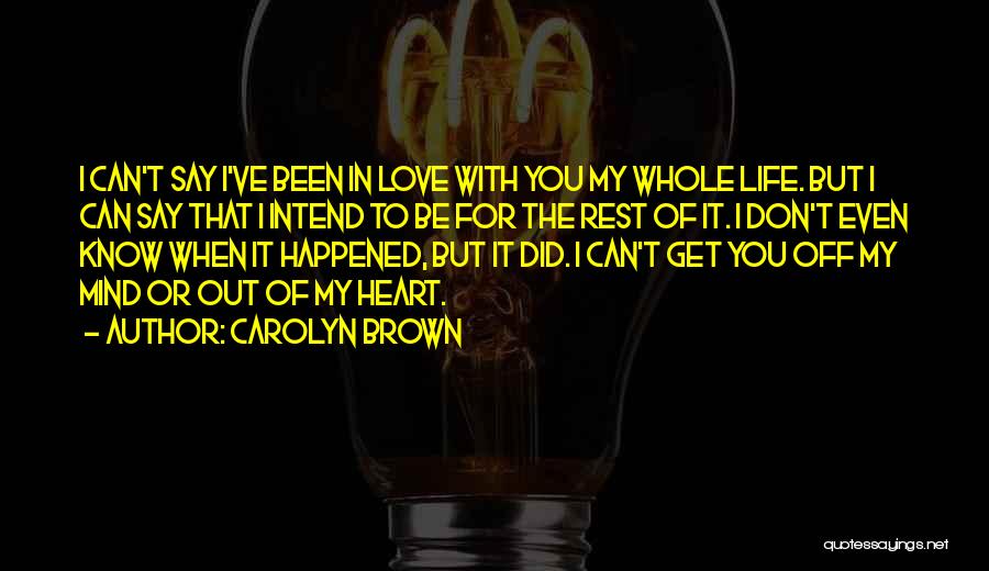 Can't Say Love You Quotes By Carolyn Brown