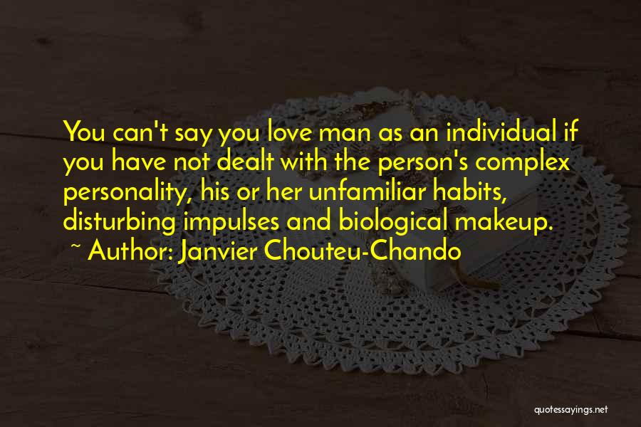 Can't Say Love You Quotes By Janvier Chouteu-Chando