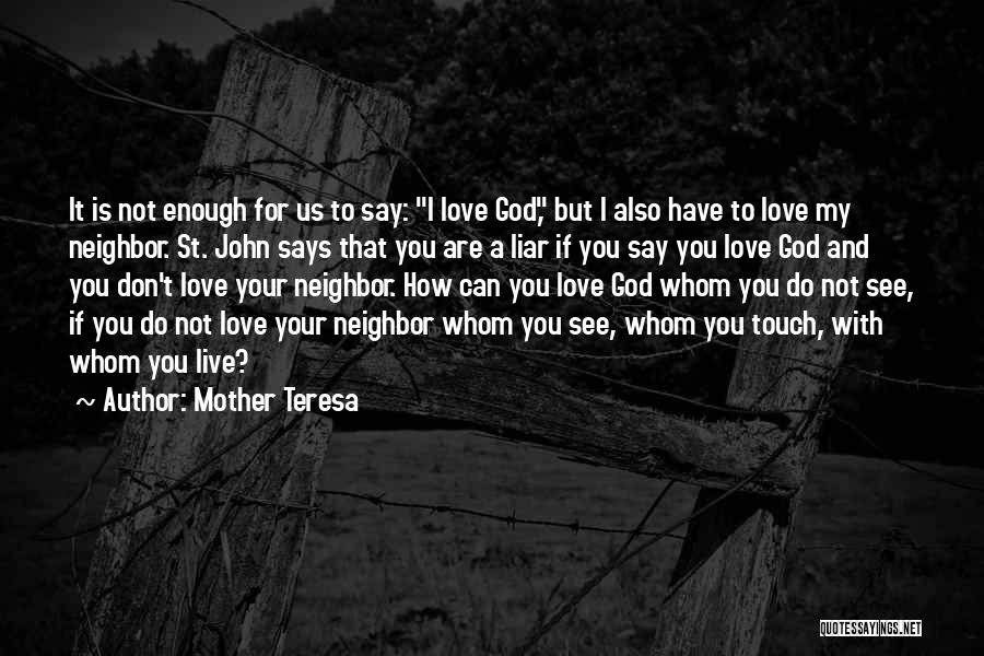 Can't Say Love You Quotes By Mother Teresa