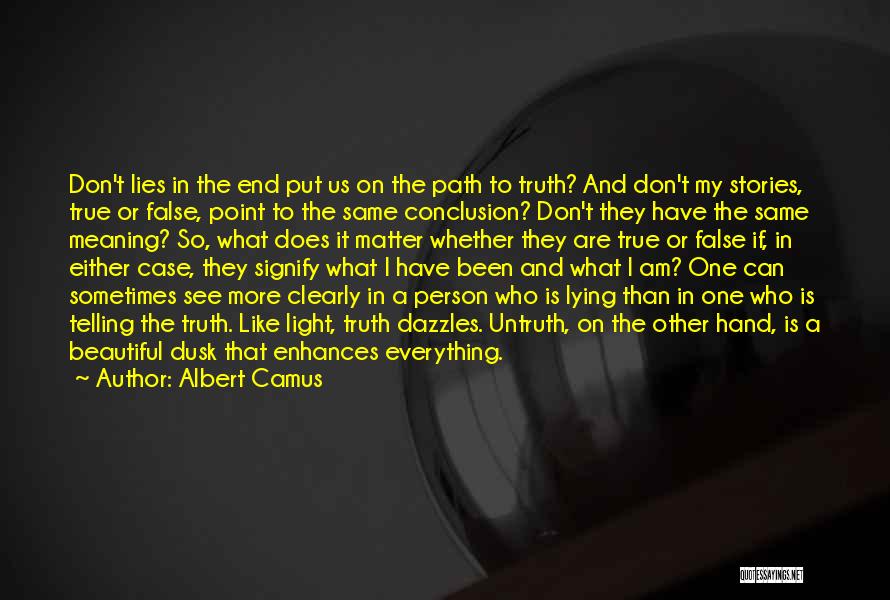 Can't See Clearly Quotes By Albert Camus