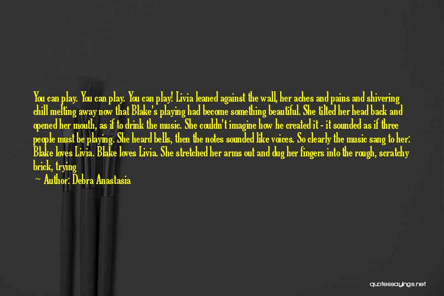 Can't See Clearly Quotes By Debra Anastasia