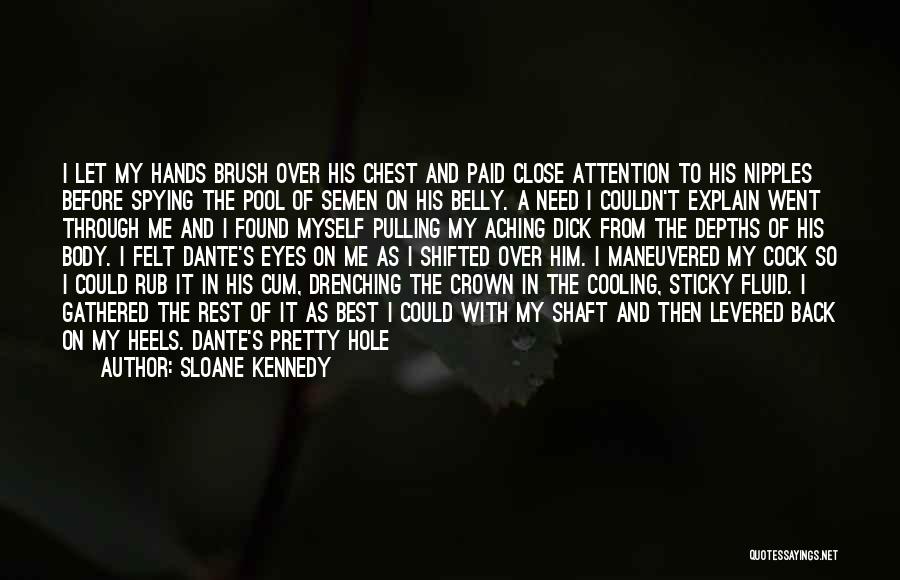 Can't See Clearly Quotes By Sloane Kennedy