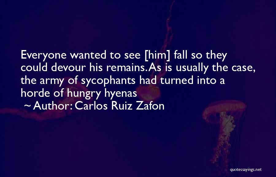 Can't See Haters Quotes By Carlos Ruiz Zafon