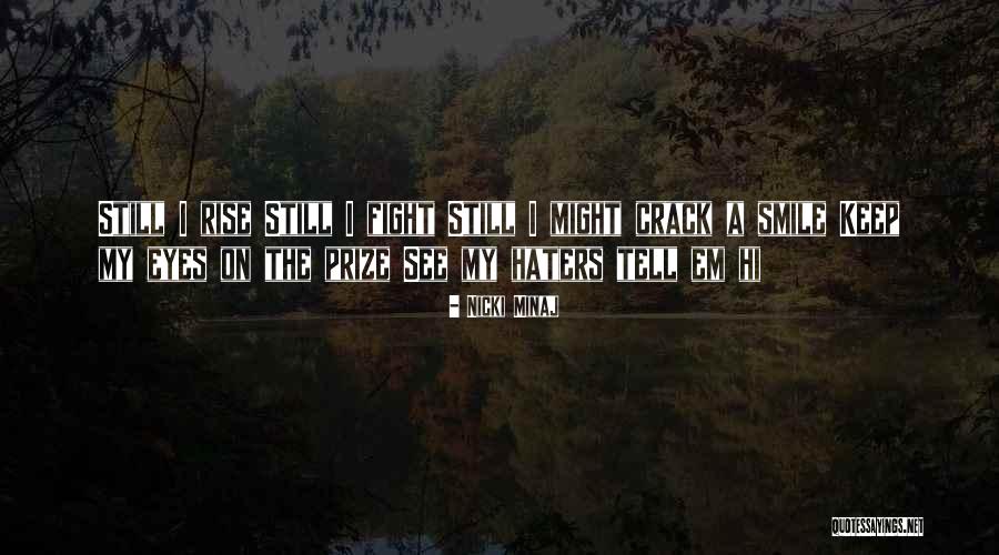 Can't See Haters Quotes By Nicki Minaj Can't See Haters Quotes By Nicki Minaj
