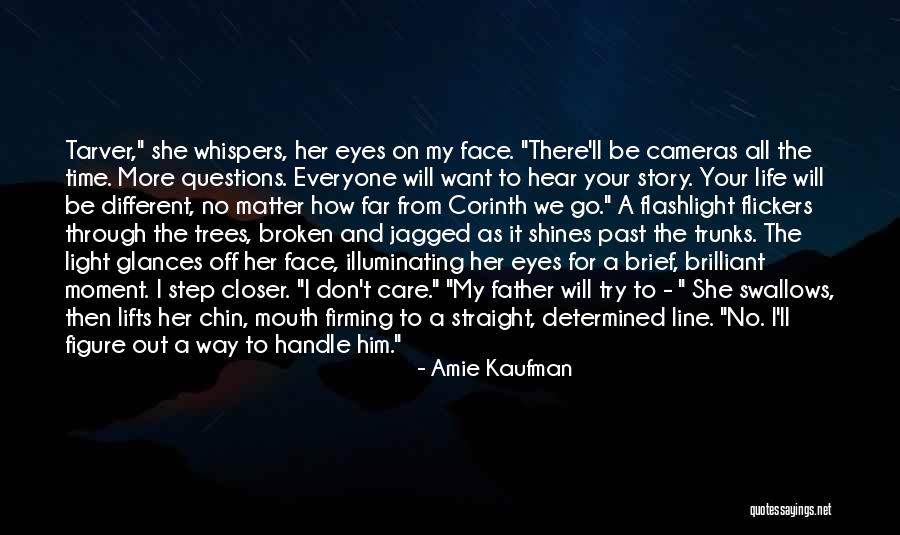 Can't See My Eyes Quotes By Amie Kaufman Can't See My Eyes Quotes By Amie Kaufman
