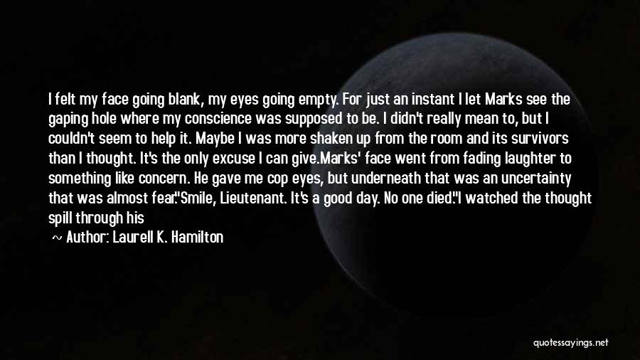 Can't See My Eyes Quotes By Laurell K. Hamilton