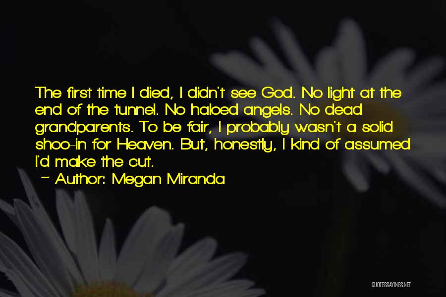 Can't See The Light At The End Of The Tunnel Quotes By Megan Miranda