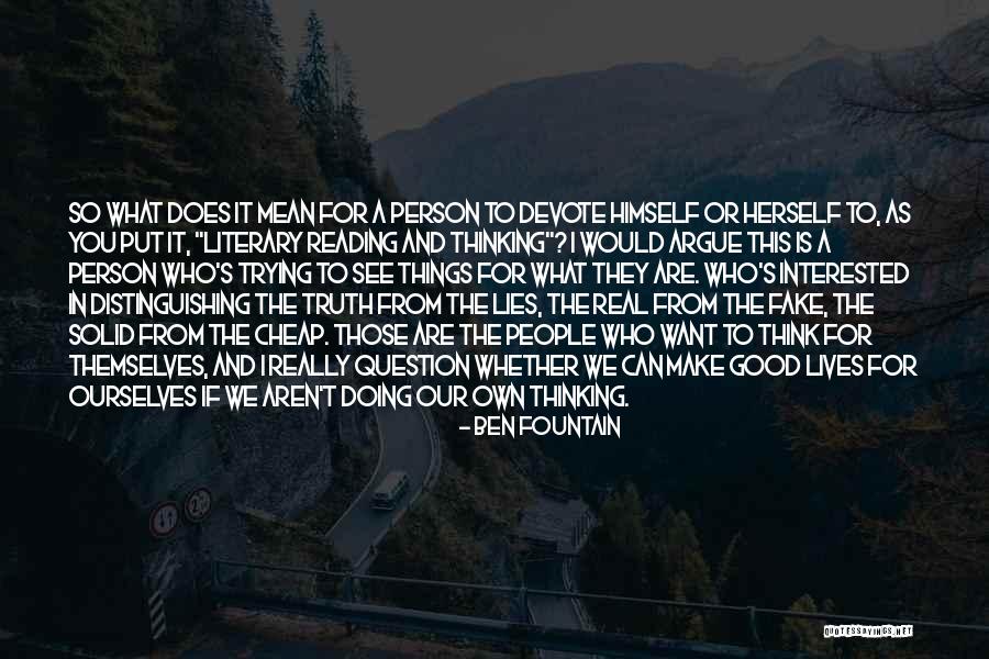Can't See The Truth Quotes By Ben Fountain Can't See The Truth Quotes By Ben Fountain