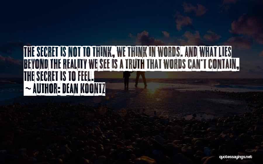 Can't See The Truth Quotes By Dean Koontz