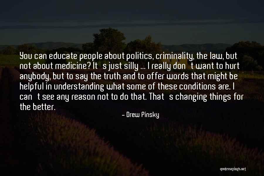Can't See The Truth Quotes By Drew Pinsky Can't See The Truth Quotes By Drew Pinsky