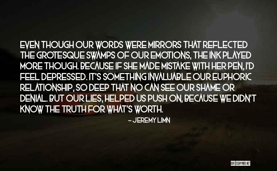 Can't See The Truth Quotes By Jeremy Limn