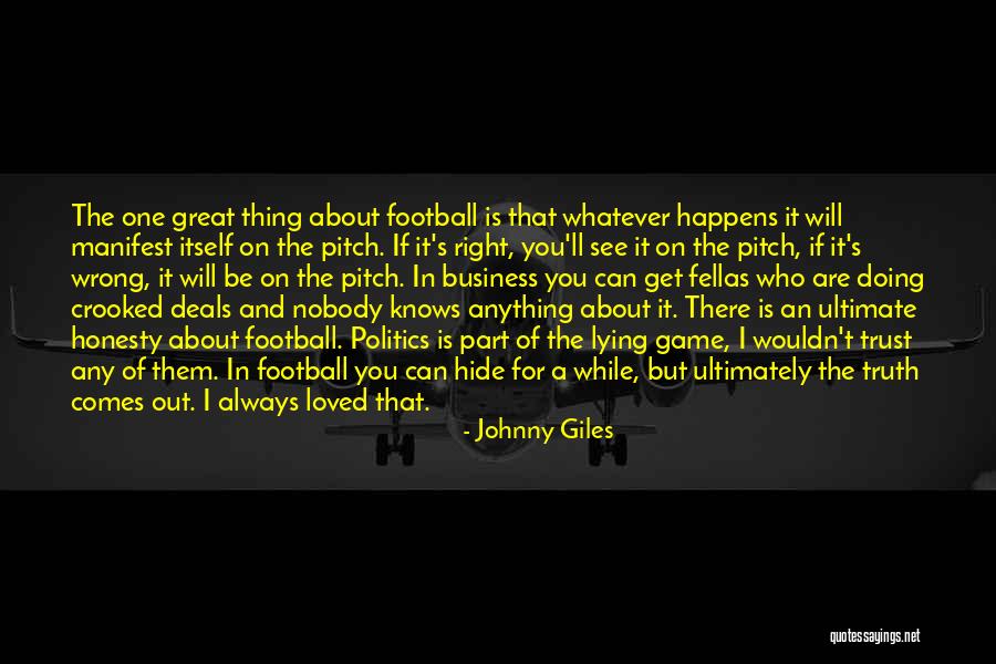 Can't See The Truth Quotes By Johnny Giles