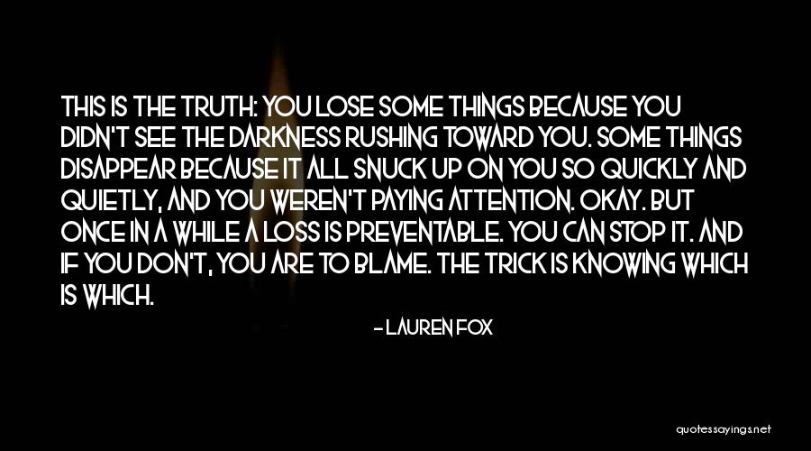 Can't See The Truth Quotes By Lauren Fox