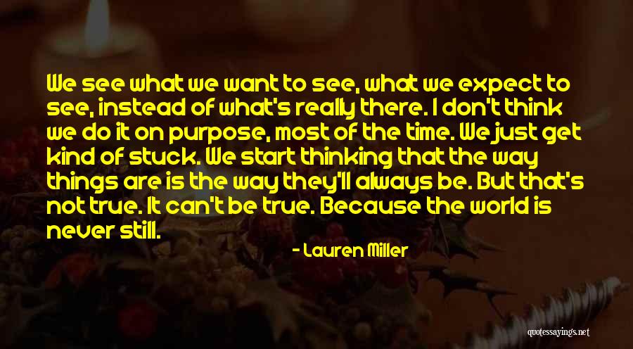 Can't See The Truth Quotes By Lauren Miller