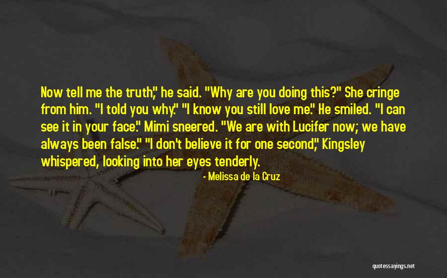 Can't See The Truth Quotes By Melissa De La Cruz