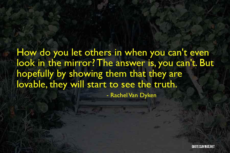 Can't See The Truth Quotes By Rachel Van Dyken