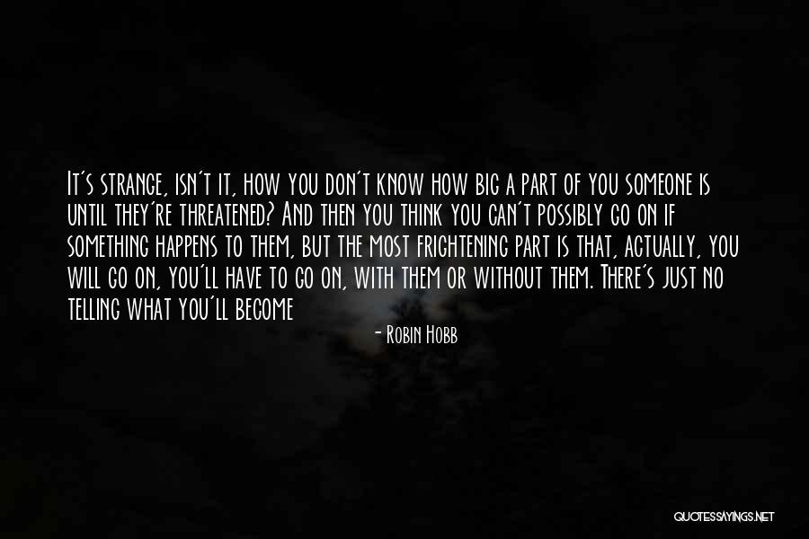 Can't See The Truth Quotes By Robin Hobb