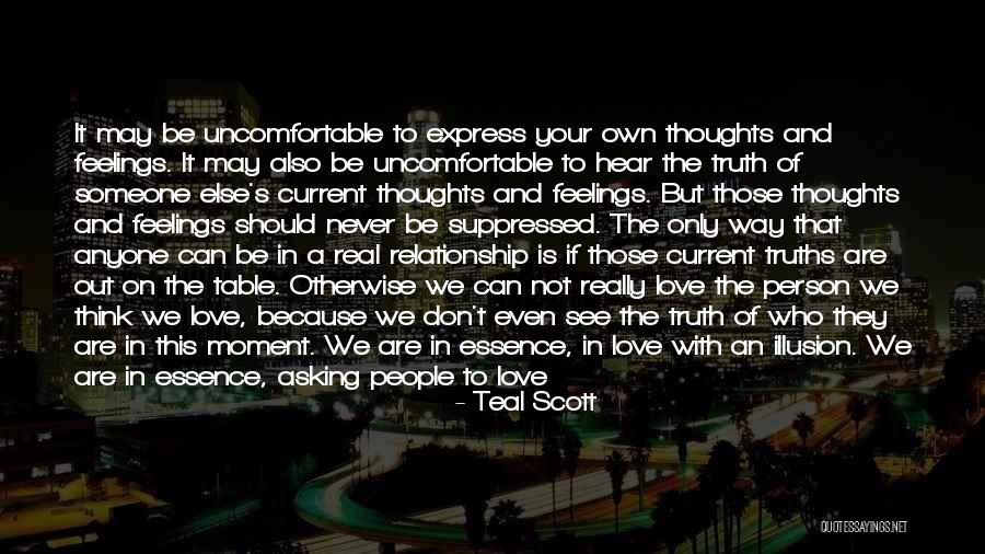 Can't See The Truth Quotes By Teal Scott Can't See The Truth Quotes By Teal Scott