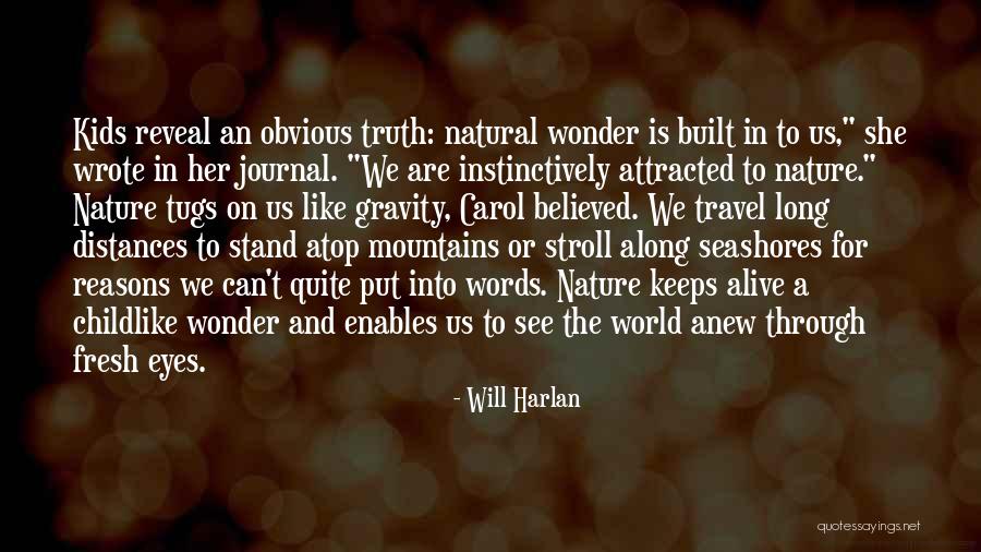 Can't See The Truth Quotes By Will Harlan Can't See The Truth Quotes By Will Harlan