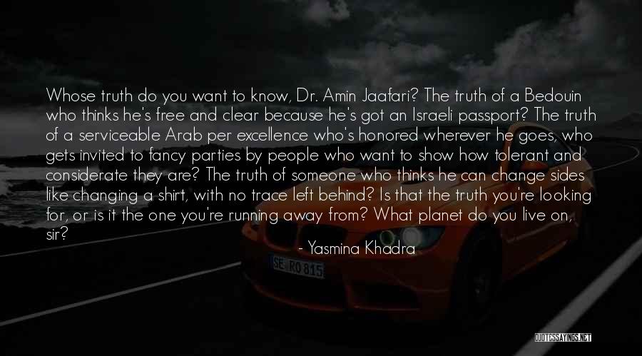 Can't See The Truth Quotes By Yasmina Khadra Can't See The Truth Quotes By Yasmina Khadra