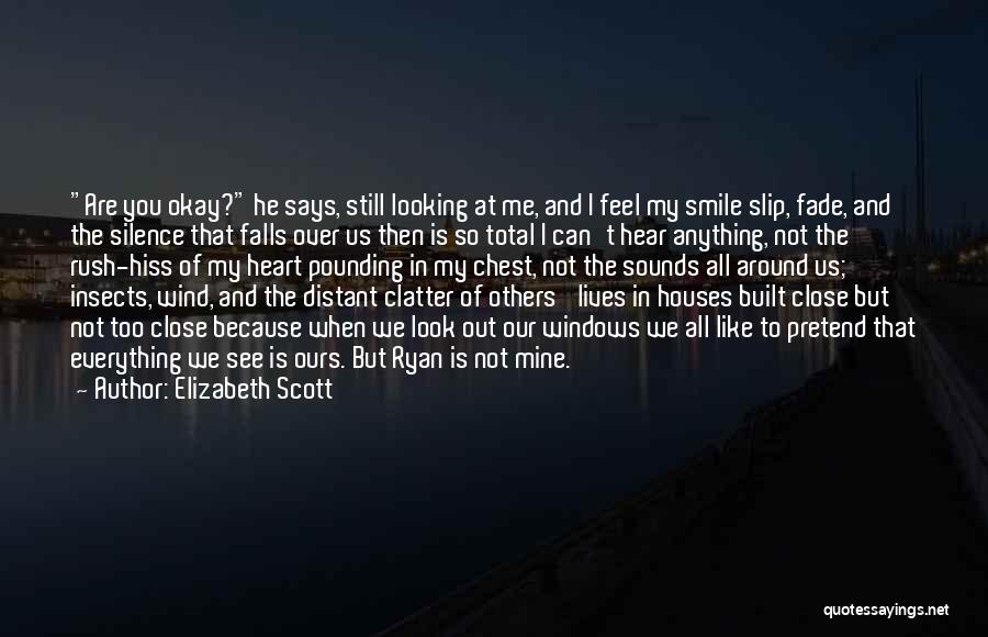 Can't See You Crying Quotes By Elizabeth Scott