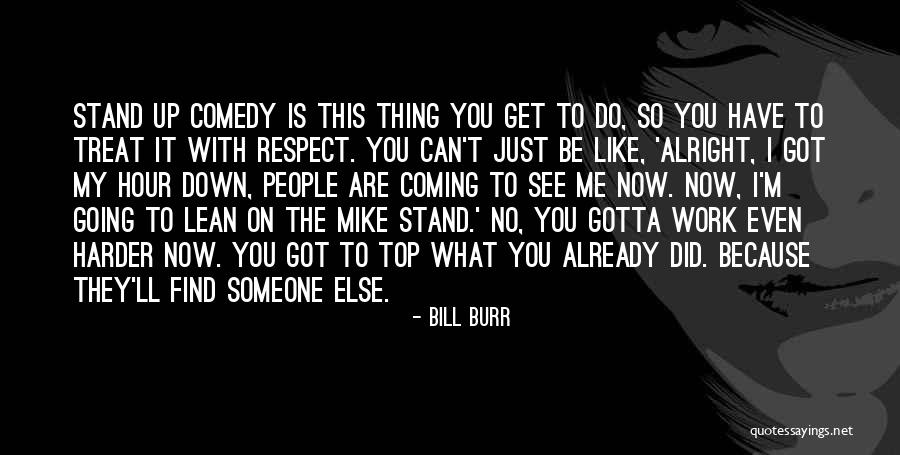 Can't See You With Someone Else Quotes By Bill Burr