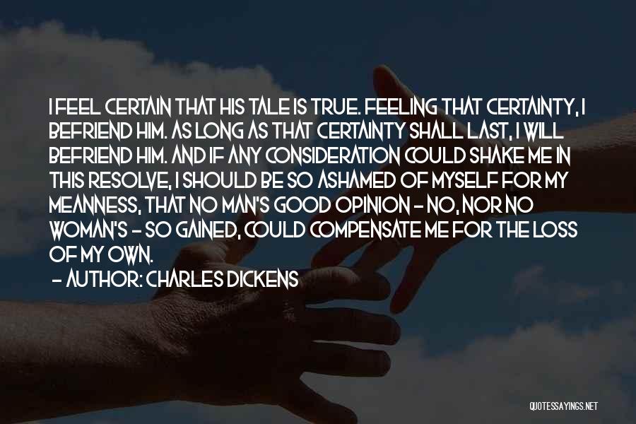 Can't Shake This Feeling Quotes By Charles Dickens