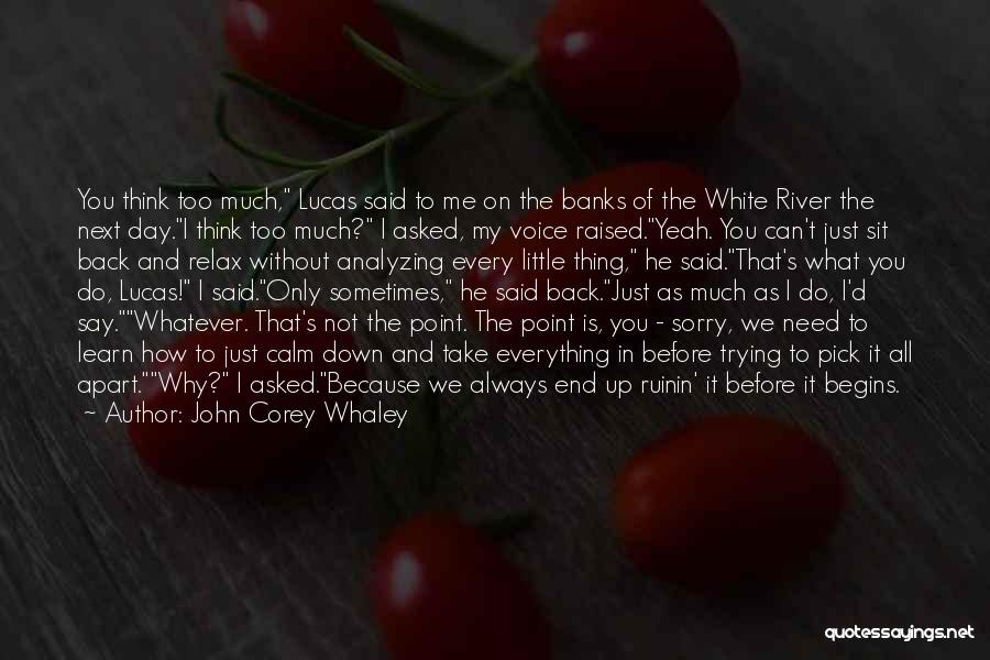 Can't Sit Down Quotes By John Corey Whaley