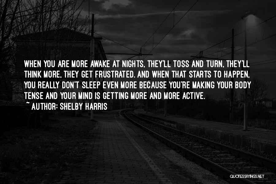 Can't Sleep Because Your On My Mind Quotes By Shelby Harris